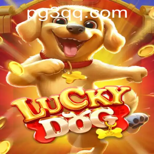 Discover the Thrilling World of LuckyDog and the Exciting 3QQ Adventure